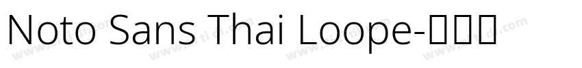 Noto Sans Thai Loope字体转换